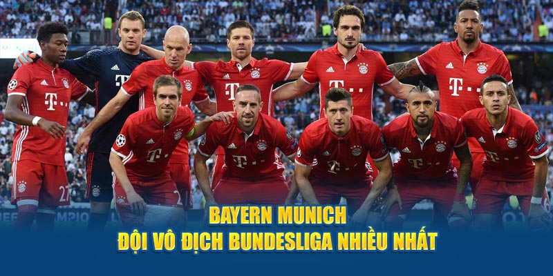 Bayern Munich - Đội vô địch Bundesliga nhiều nhất