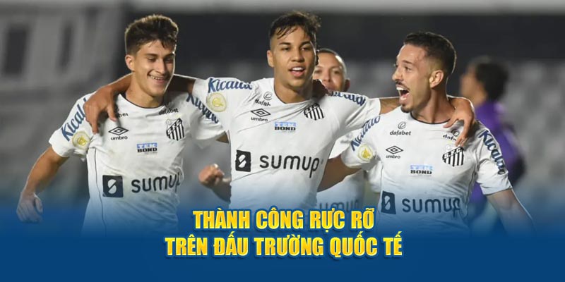 Thành công rực rỡ trên đấu trường quốc tế