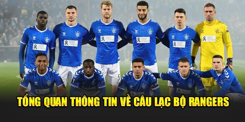 Tổng quan thông tin về câu lạc bộ Rangers